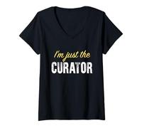 Mujer Yo Soy Solo el curador - Gracioso Camiseta Cuello V
