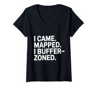 Mujer Yo vine. Mapeé. I Especialista en GIS divertido en zona de búfer Camiseta Cuello V