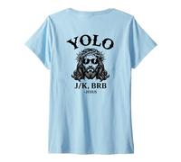 Mujer Yolo JK BRB Jesus Christ Funny Christian Easter Sunday Joke Camiseta Cuello V
