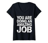 Mujer You Are Doing An Amazing Job Positividad de Apoyo |- Camiseta Cuello V