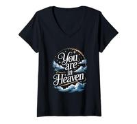 Mujer You are in Heaven | Inspirador Edificante Empoderador Relajante Camiseta Cuello V