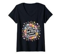 Mujer You Are The Best Thing I Never Planned - Camiseta Cuello V