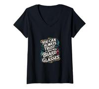 Mujer You Can Always Trust A Man With Beard And Glasses |- Camiseta Cuello V