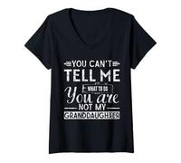 Mujer You Can Not me What to do, You 're Not my Granddaughter Camiseta Cuello V