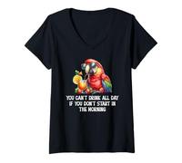 Mujer You Cant Drink All Day Drinking Parrot Start in the Morning Camiseta Cuello V