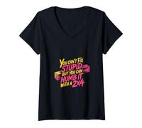 Mujer You Can't Fix Stupid But You Can Numb It with A 2x4 - Camiseta Cuello V