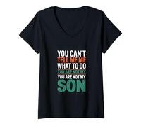 Mujer You Cant Tell Me What To Do Funny Dichos Camiseta Cuello V