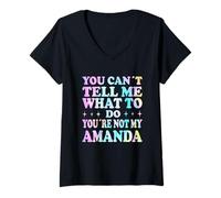 Mujer You Can't Tell Me What To Do You'Re Not My Amanda Camiseta Cuello V