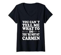 Mujer You Can't Tell Me What To Do You'Re Not My Carmen Camiseta Cuello V