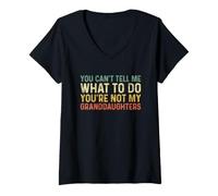Mujer You Can't Tell Me What To Do You'Re Not My Granddaughters Camiseta Cuello V