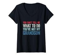Mujer You Can't Tell Me What To Do You'Re Not My Grandson Camiseta Cuello V