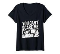 Mujer You Don't Scare Me I Have Three Daughters Camiseta Cuello V