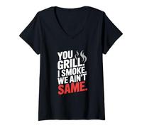 Mujer You Grill I Smoke We Ain't the Same Meat Smoking Camiseta Cuello V