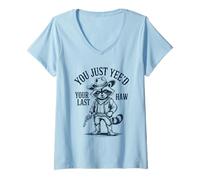 Mujer You Just Yee'd Your Last Haw Cowboy Raccoon Camiseta Cuello V