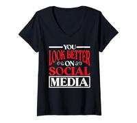 Mujer You Look Better On Social Media Realidad sarcástica - Camiseta Cuello V