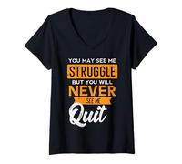 Mujer You May See Me Struggle Never Quit Positivity Mujeres Hombres Niños Camiseta Cuello V