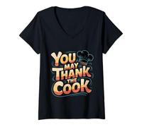 Mujer You May Thank The Cook Chef de cocina aprecio -- Camiseta Cuello V