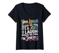 Mujer You Think It's a Joke I Think You'Re Joking - Camiseta Cuello V