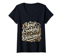 Mujer Your Cooking Is Delicious Chef Compliment Kitchen - Camiseta Cuello V