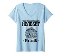 Mujer Your Noise Cancelling Headset My Saxofonist Saxofonista Reproductor de saxi Camiseta Cuello V