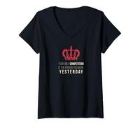 Mujer Your Only Competition Is The Personson You were Yesterday Camiseta Cuello V