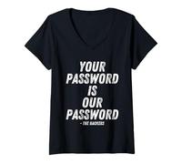 Mujer Your Password Is Our Password Hacker Cybersecurity Humor Camiseta Cuello V