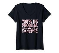 Mujer You'Re The Problem I'm Sassy Cita Humor Camiseta Cuello V