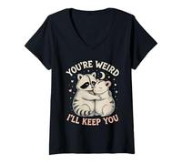 Mujer You'Re Weird Ill Keep You, Funny Raccoon Zarigüeya Animal Lover Camiseta Cuello V