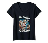 Mujer Zapateado Bailarín de claqué Chick Do It Better Camiseta Cuello V
