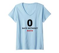 Mujer Zero Days Without Math - Funny Algebra Teacher School Camiseta Cuello V