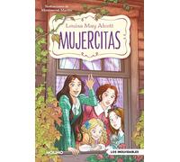 Mujercitas (edición actualizada, ilustrada y adaptada) (Inolvidables)