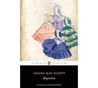 Mujercitas: con introducción de una profesora de la Universidad de Princeton (Penguin Clásicos)