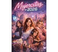 MUJERCITAS EN 2026: Las mujercitas de nuestro tiempo