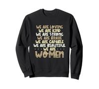 Mujeres Amorosas Amable Fuerte Valiente Capaz Hermosa Feminista Sudadera