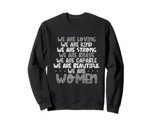 Mujeres Amorosas Amable Fuerte Valiente Capaz Hermosa Feminista Sudadera