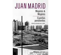 Mujeres &Mujeres. Cuentas pendientes | Juan Madrid