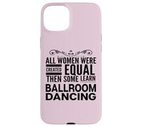 MUJERES APRENDE BAILE BAILE Bailarina Foxtrot Waltz Tango Carcasa para iPhone 15 Plus