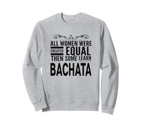 MUJERES APRENDER BACHATA Amante Latino Dancing Declaración Divertido Diseño Sudadera