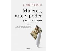 Mujeres Arte Y Poder Y Otros Ensayos