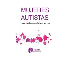 Mujeres Autistas: Desde dentro del espectro: El autismo femenino visto por las mujeres autistas