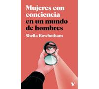 Mujeres con conciencia en un mundo de hombres (GENERAL)