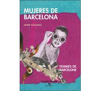 Mujeres de Barcelona / Femmes de Barcelone | Jaime Gállego