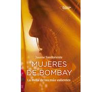 Mujeres de Bombay: La India de las más valientes