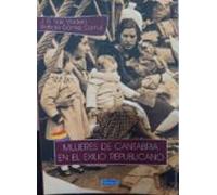 Mujeres De Cantabria En El Exilio Republicano