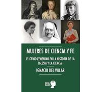 Mujeres de ciencia y fe: El genio femenino en la historia de la iglesia y la ciencia