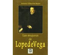 MUJERES DE LOPE DE VEGA, LAS (SIN COLECCION)