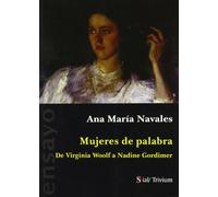 Mujeres de palabra : de Virginia Woolf a Nadine Gordimer