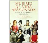 Mujeres de vida apasionada : todo por un sueño, Cleopatra, Ana Bolena, Mariana Pineda, Diana de Gales--