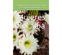 Mujeres del alba: Poemas a 4 manos (Mística poética latinoamericana)