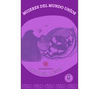 MUJERES DEL MUNDO UNÍOS: Antología Poética (Colección de Poesía D-Letreo)
